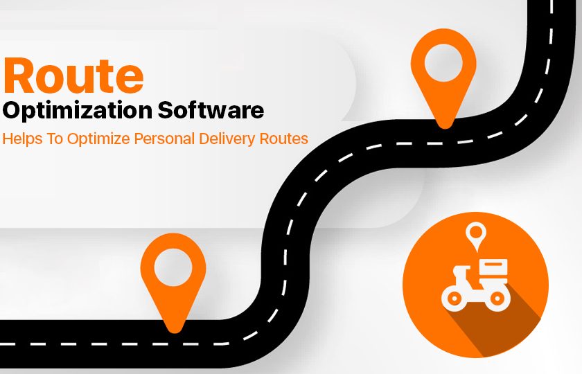 How Can Route Optimization Software Helps To Optimize Personal Delivery Routes?