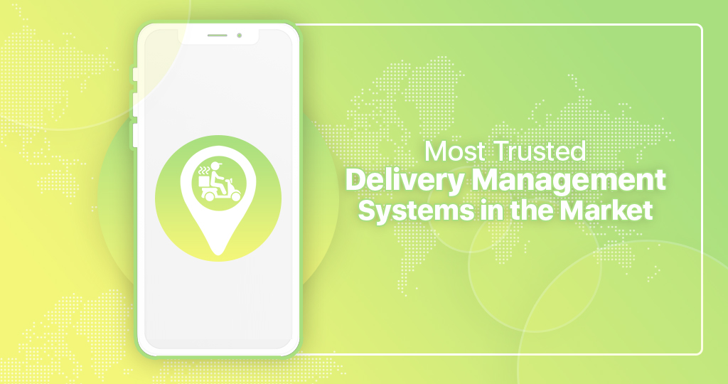 Top Delivery Management Softwares in Market