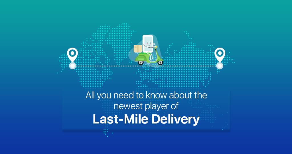 Last Mile Delivery